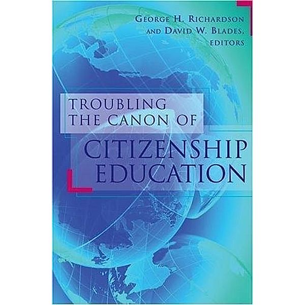 Troubling the Canon of Citizenship Education