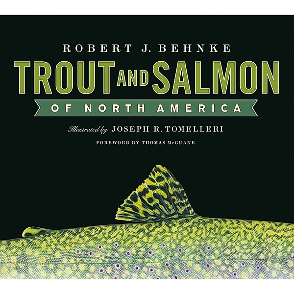 Trout and Salmon of North America, Robert Behnke