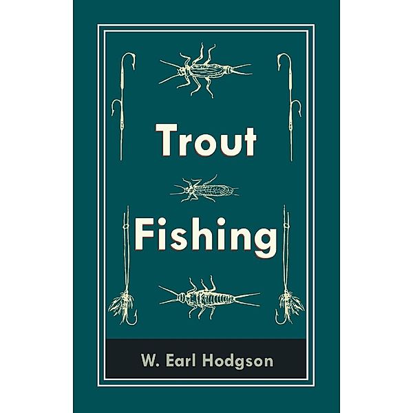 Trout Fishing, W. Earl Hodgson