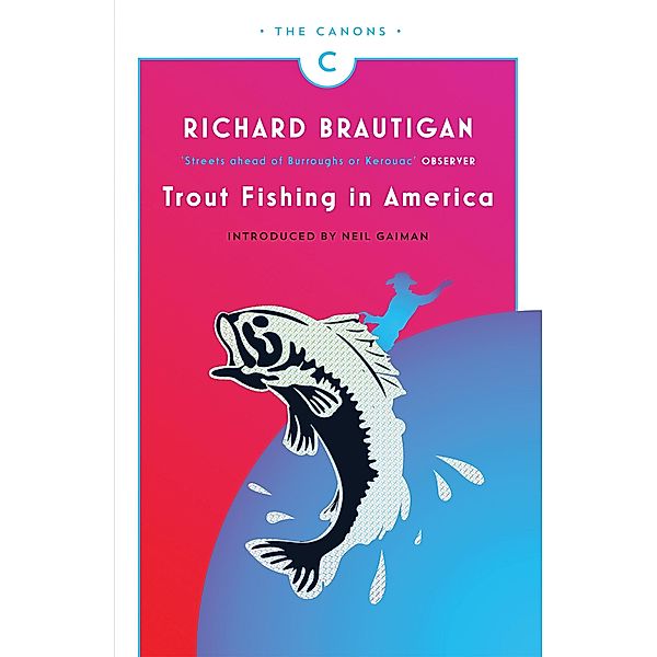 Trout Fishing in America / Canons Bd.30, Richard Brautigan