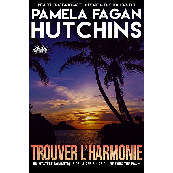 Trouver L'Harmonie, Pamela Fagan Hutchins