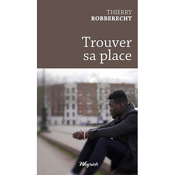 Trouver sa place, Thierry Robberecht