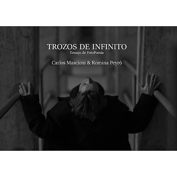Trozos de infinito, Carlos Mascioni, Romina Peyró