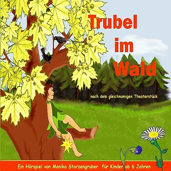 Trubel Im Wald - Nach Dem Gleichnamigen Theaterstück