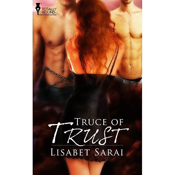 Truce of Trust / Totally Bound Publishing, Lisabet Sarai