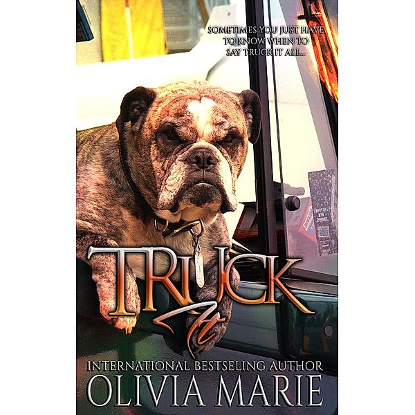 Truck It, Olivia Marie