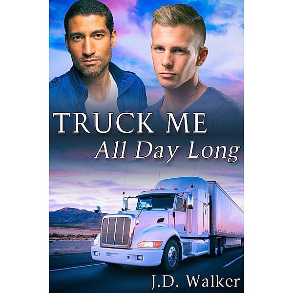 Truck Me All Day Long, J. D. Walker