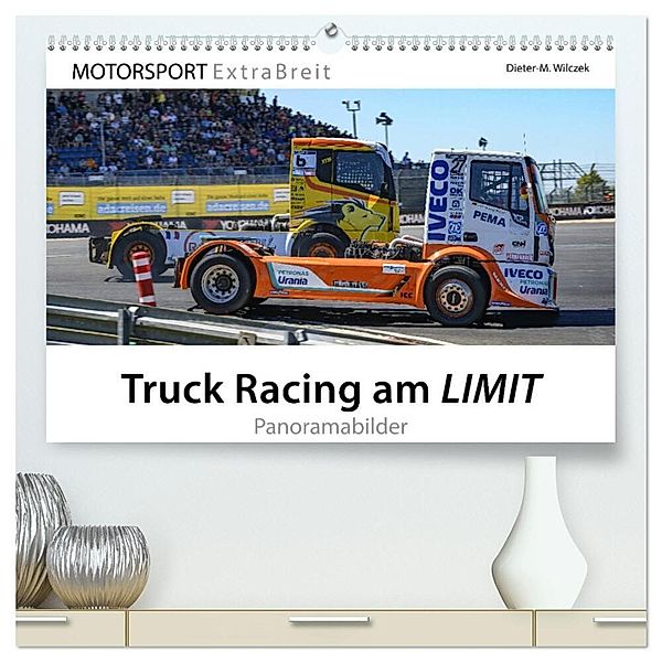 Truck Racing am LIMIT - Panoramabilder (hochwertiger Premium Wandkalender 2025 DIN A2 quer), Kunstdruck in Hochglanz, Calvendo, Dieter Wilczek & Michael Schweinle