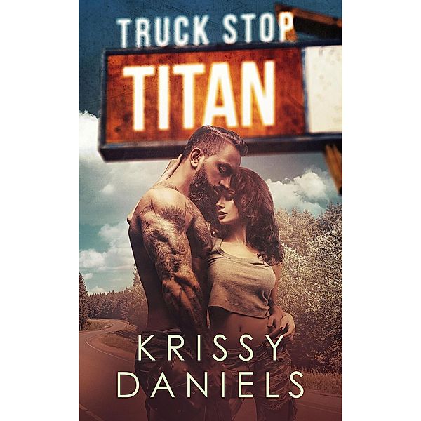 Truck Stop Titan / Truck Stop, Krissy Daniels