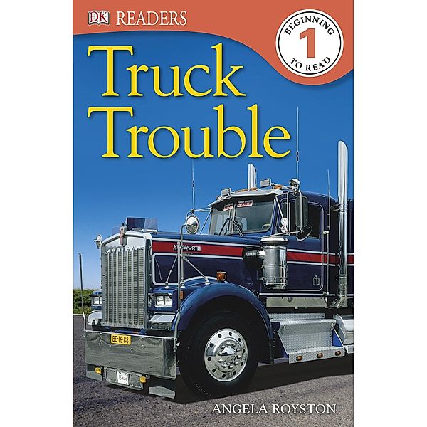 Truck Trouble / DK Readers Level 1