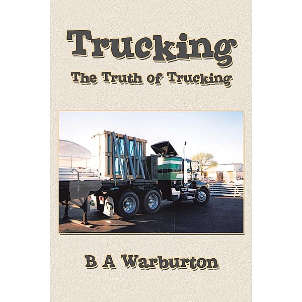 Trucking, B A Warburton