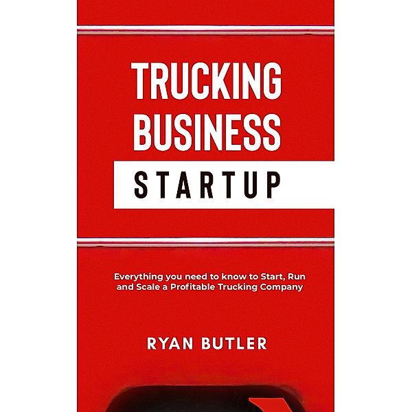 Trucking Business Startup, Ryan Butler