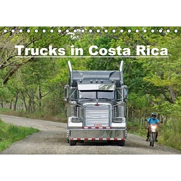 Trucks in Costa Rica (Tischkalender 2016 DIN A5 quer), M.Polok