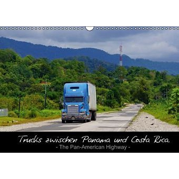 Trucks zwischen Panama und Costa Rica. (Wandkalender 2015 DIN A3 quer), M.Polok