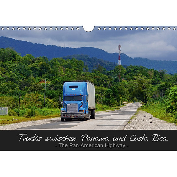 Trucks zwischen Panama und Costa Rica. (Wandkalender 2019 DIN A4 quer), M. Polok