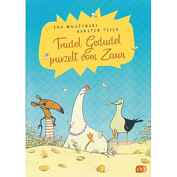 Trudel Gedudel purzelt vom Zaun / Trudel Gedudel Bd.1, Eva Muszynski, Karsten Teich