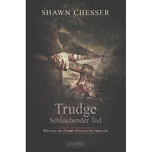 Trudge - Schleichender Tod, Shawn Chesser