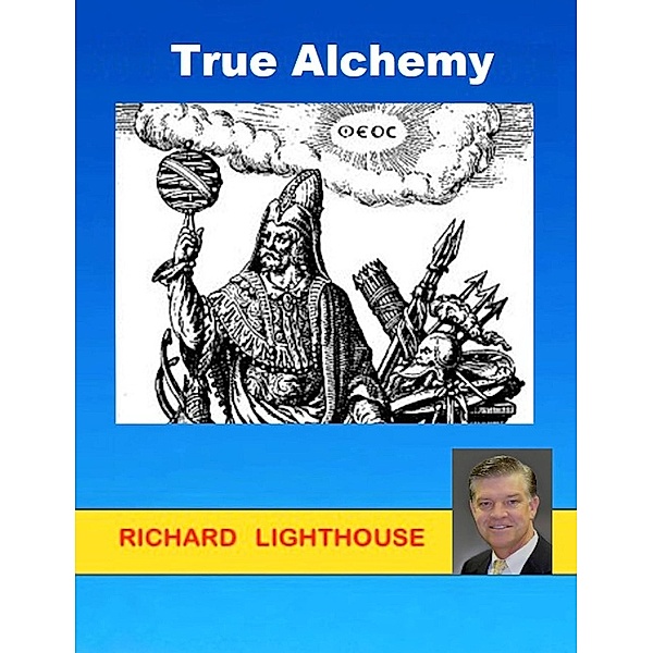 True Alchemy, Richard Lighthouse