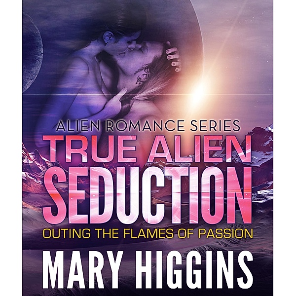 True Alien Seduction / Grab Arse, Mary Higgins