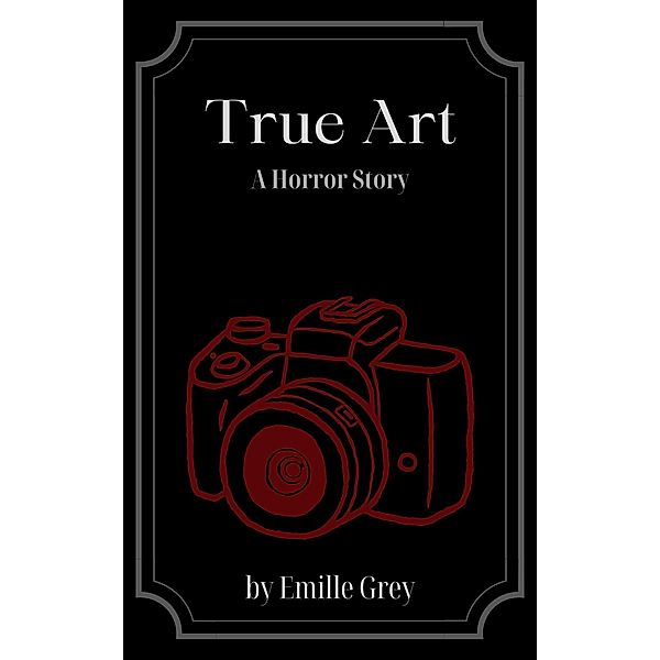 True Art: A Horror Story, Emille Grey