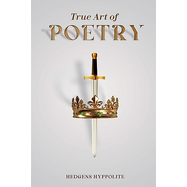True Art of Poetry, Hedgens Hyppolite