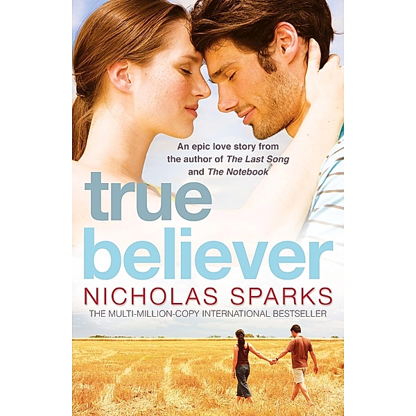 True Believer / Jeremy Marsh, Nicholas Sparks