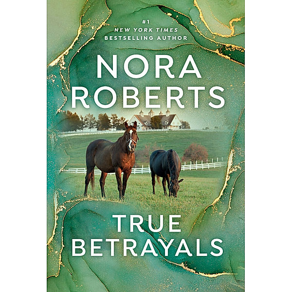 True Betrayals, Nora Roberts