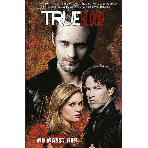 True Blood - Wo warst Du?, Michael G. Mcmillian, Ann Nocenti, Michael Gaydos