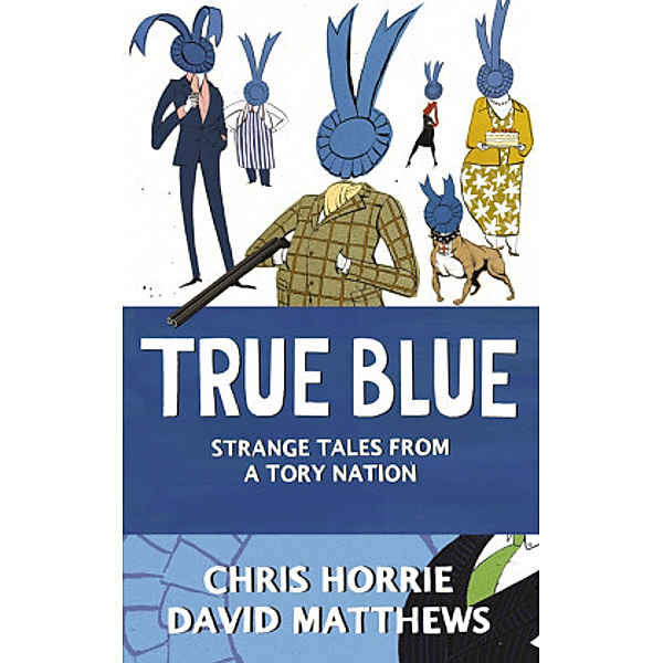 True Blue, Chris Horrie, David Matthews
