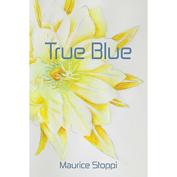 True Blue, Maurice Stoppi