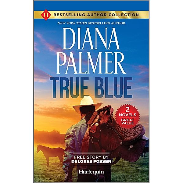 True Blue & Sheriff in the Saddle, Diana Palmer, Delores Fossen
