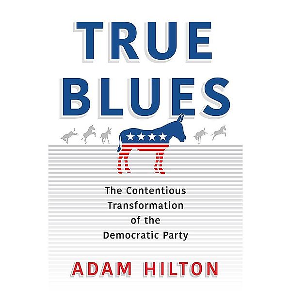 True Blues / American Governance: Politics, Policy, and Public Law, Adam Hilton