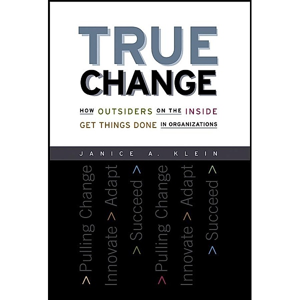 True Change, Janice A. Klein