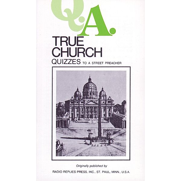 True Church Quizzes, Rev. Fr. Leslie Rumble