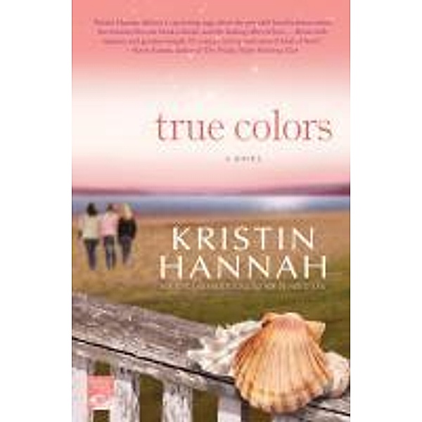 True Colors, Kristin Hannah, Hannah