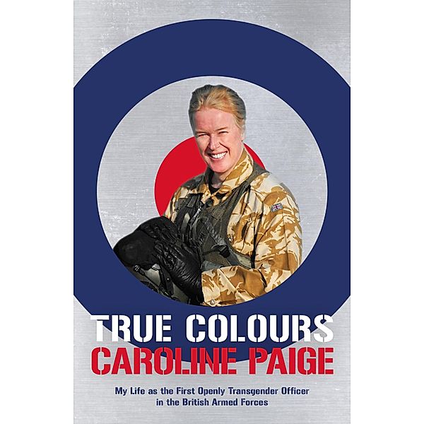 True Colours, Caroline Paige