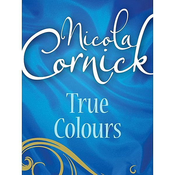 True Colours / Regency Bd.8, Nicola Cornick