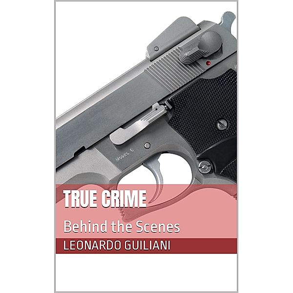 True Crime - Behind the Scenes, Leonardo Guiliani