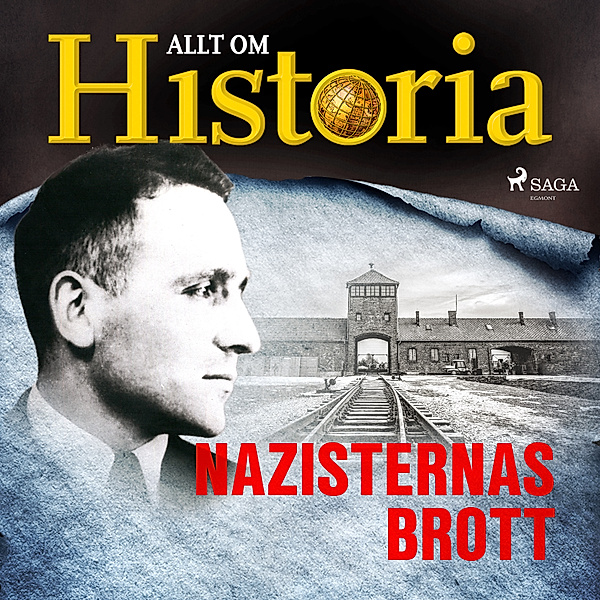 True crime - Mord & mysterier - Nazisternas brott, Allt om Historia