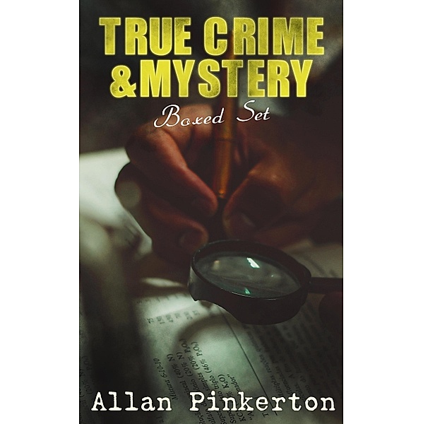 TRUE CRIME & MYSTERY Boxed Set, Allan Pinkerton