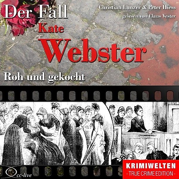 True Crime - Roh und gekocht (Der Fall Kate Webster)