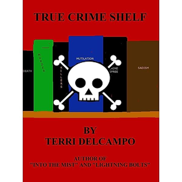 True Crime Shelf, Terri DelCampo