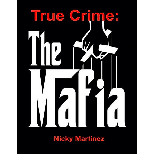 True Crime: The Mafia, Nicky Martinez