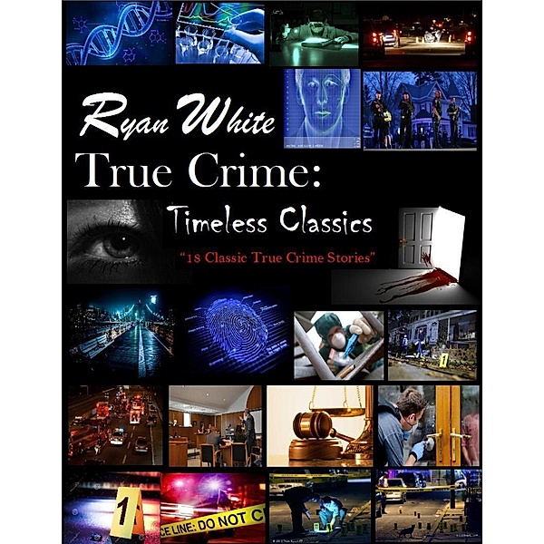 True Crime: Timeless Classics, Ryan White