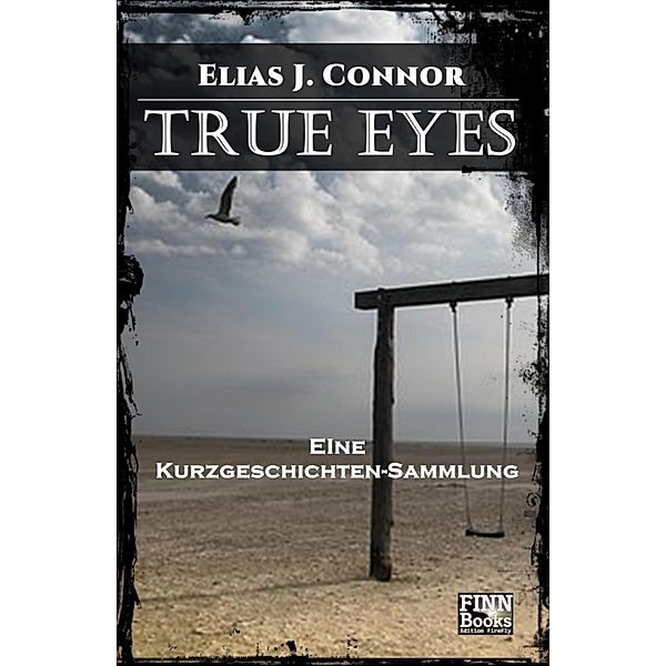 True Eyes, Elias J. Connor