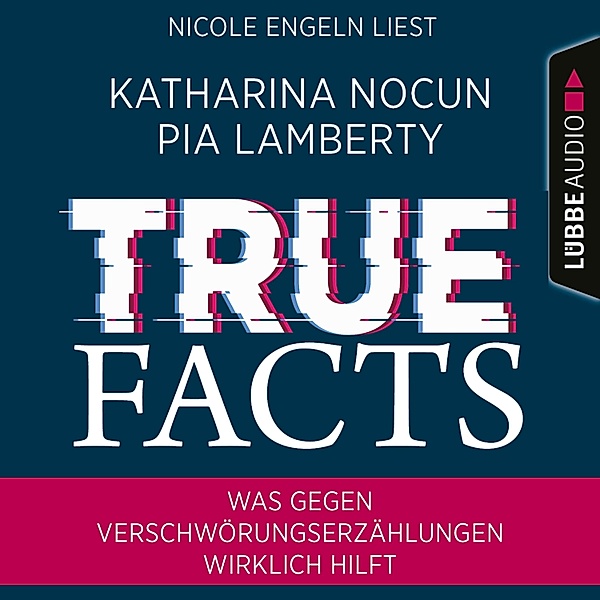 True Facts, Pia Lamberty, Katharina Nocun