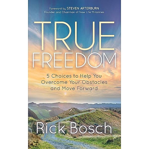 True Freedom / Morgan James Faith, Rick Bosch