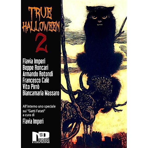 True Halloween 2 / TRUE HALLOWEEN Bd.2, Biancamaria Massaro, Flavia Imperi, Francesco Calè, Armando Rotondi, Vito Pirrò, Autori Vari, Beppe Roncari