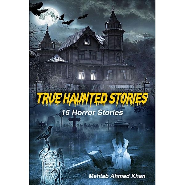 True Haunted Stories book, Mehtab Ahmed Khan