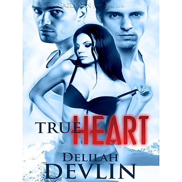 True Heart, Delilah Devlin